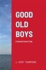 J. Kent Thompson - Good Old Boys