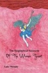 Luke Murphy - The Biographical Accounts of the Woman Tyrant