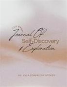 Kyla Dominique Stokes - Ten Step Journal of Self-Discovery and Exploration