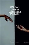 Abraham Reymond - Will You Love a Depressed Person?