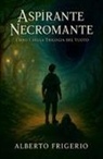 Alberto Frigerio - Aspirante Necromante