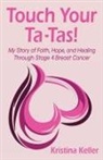 Kristina Keller - Touch Your Ta-Tas!