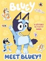 Bluey - Bluey: Meet Bluey! Sticker Activity Book