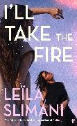 Leila Slimani, Leïla Slimani - I'll Take the Fire