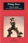 Philipp Blom - Años de vértigo, 1900-1914 : cultura y cambio en Occidente