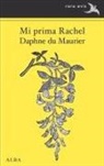 Daphne Du Maurier - Mi prima Rachel
