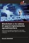 Dounia Boudad - Blockchain e la catena di approvvigionamento agroalimentare