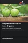 Christine Mutayi - Integrità strutturale del legno di guava