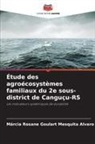 Márcia Rosane Goulart Mesquita Alvaro - Étude des agroécosystèmes familiaux du 2e sous-district de Canguçu-RS