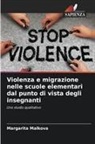 Margarita Malkova - Violenza e migrazione nelle scuole elementari dal punto di vista degli insegnanti