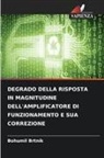Bohumil Brtník - DEGRADO DELLA RISPOSTA IN MAGNITUDINE DELL'AMPLIFICATORE DI FUNZIONAMENTO E SUA CORREZIONE