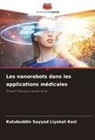 Kutubuddin Sayyad Liyakat Kazi - Les nanorobots dans les applications médicales