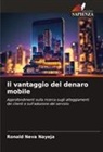 Ronald neva Nayeja - Il vantaggio del denaro mobile