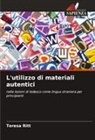 Teresa Ritt - L'utilizzo di materiali autentici