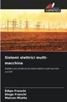 Diogo Franchi, Édipo Franchi, Maicon Miotto - Sistemi elettrici multi-macchina