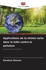 Kamlesh Sharma - Applications de la chimie verte dans la lutte contre la pollution