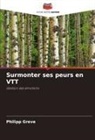 Philipp Greve - Surmonter ses peurs en VTT