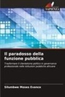 Silumbwe Moses Evance - Il paradosso della funzione pubblica