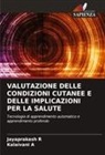 Kalaivani A, Jayaprakash R - VALUTAZIONE DELLE CONDIZIONI CUTANEE E DELLE IMPLICAZIONI PER LA SALUTE