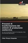 Cídar Pinaya Céspedes - Processi di trasformazione dei sistemi di produzione zootecnica