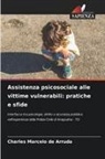 Charles Marcelo de Arruda - Assistenza psicosociale alle vittime vulnerabili: pratiche e sfide