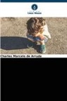 Charles Marcelo de Arruda - Psychosoziale Betreuung von gefährdeten Opfern: Praktiken und Herausforderungen