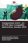 Ibrahim Bedri, Khalid Sirelkhatim Hamid, Mohammed MA M Ibnouf - Comparaison entre « JJ » et PCN dans l'uropathie obstructive, Soudan 2015