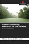 Adonias Soares Da Silva Júnior - Distance learning scenarios in the Amazon