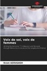 Ikram Azougagh - Voix de soi, voix de femmes