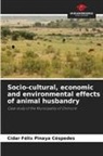 Cídar Félix Pinaya Céspedes - Socio-cultural, economic and environmental effects of animal husbandry
