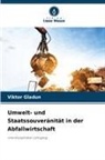 Viktor Gladun - Umwelt- und Staatssouveränität in der Abfallwirtschaft