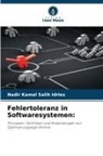 Nadir Kamal Salih Idries - Fehlertoleranz in Softwaresystemen: