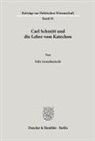Felix Grossheutschi - Carl Schmitt und die Lehre vom Katechon.