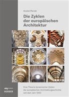 André Perret - Die Zyklen der europäischen Architektur