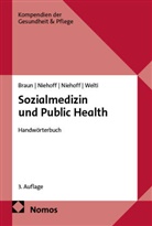 Bernard Braun, Jens-Uwe Niehoff, Max-Erik Niehoff, Felix Welti - Sozialmedizin und Public Health