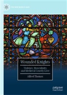 Alfred Thomas - Wounded Knights