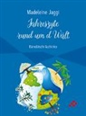 Madeleine Jaggi - Jahreszyte rund um D Wält