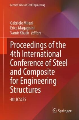 Samir Khatir, Erica Magagnini, Gabriele Milani - Proceedings of the 4th International Conference of Steel and Composite for Engineering Structures - 4th ICSCES