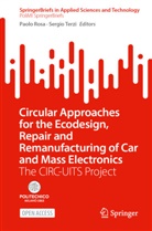 Paolo Rosa, Terzi, Sergio Terzi - Circular Approaches for the Ecodesign, Repair and Remanufacturing of Car and Mass Electronics