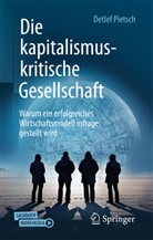 Detlef Pietsch - Die kapitalismuskritische Gesellschaft