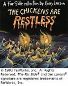 Gary Larson - The Chickens Are Restless