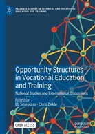 Eli Smeplass, Zirkle, Chris Zirkle - Opportunity Structures in Vocational Education and Training