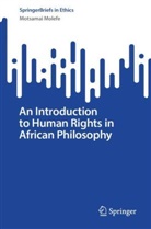 Motsamai Molefe - An Introduction to Human Rights in African Philosophy
