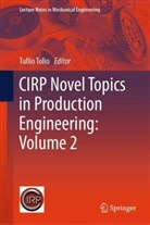 Tullio Tolio - CIRP Novel Topics in Production Engineering: Volume 2