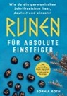 Sophia Roth - Runen für absolute Einsteiger: Wie du die germanischen Schriftzeichen liest, deutest und einsetzt