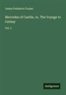 James Fenimore Cooper - Mercedes of Castile, or, The Voyage to Cathay