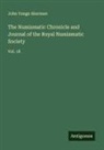 John Yonge Akerman - The Numismatic Chronicle and Journal of the Royal Numismatic Society