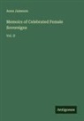 Anna Jameson - Memoirs of Celebrated Female Sovereigns