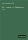 James Fenimore Cooper - The Pathfinder : or, The inland sea