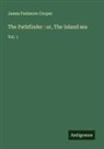 James Fenimore Cooper - The Pathfinder : or, The inland sea